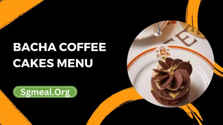 Bacha Coffee Cakes Menu Prices In Singapore