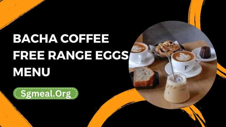 Bacha Coffee Free Range Eggs Menu Prices In Singapore