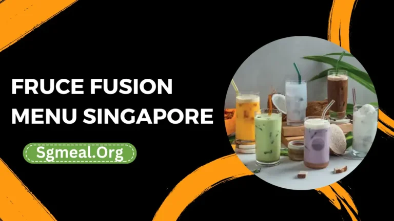 Fruce Fusion Menu Prices In Singapore