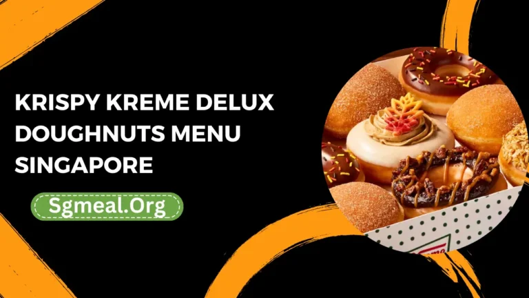 Krispy Kreme Delux Doughnuts Menu Prices In Singapore