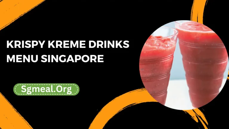 Krispy Kreme Drinks Menu Prices In Singapore