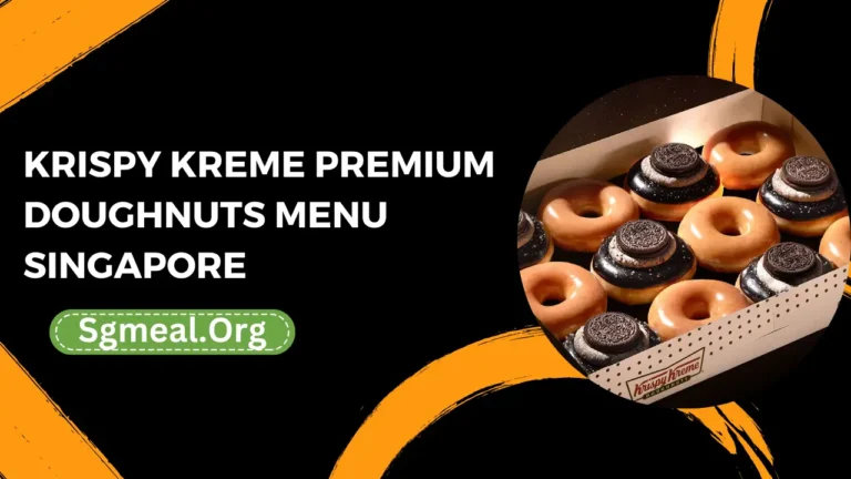 Krispy Kreme Premium Doughnuts Menu Prices In Singapore