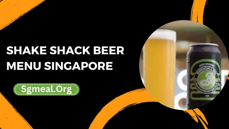 Shake Shack Beer Menu Prices In Singapore