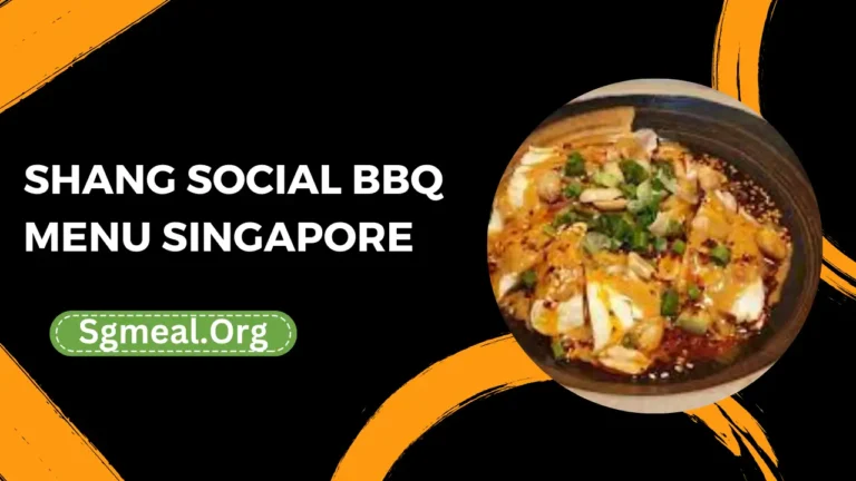 Shang Social Bbq Menu Prices In Singapore