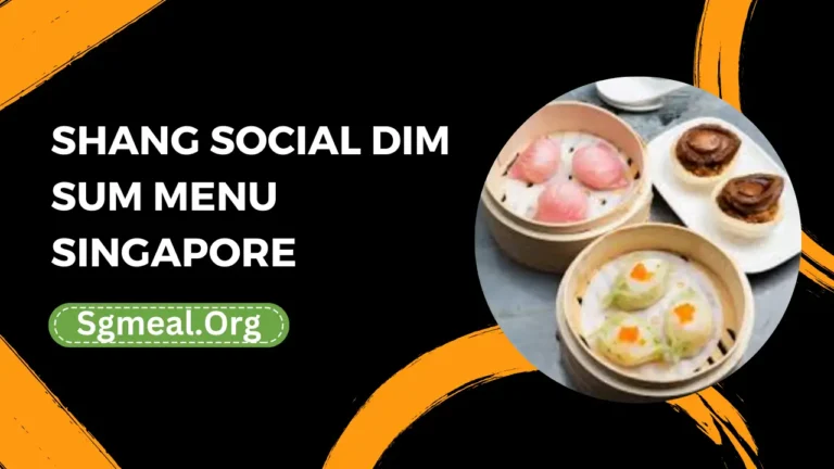 Shang Social Dim Sim Menu Prices In Singapore