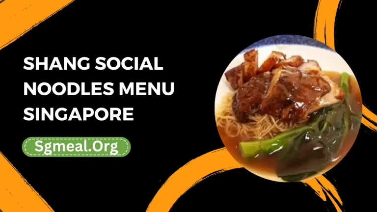 Shang Social Noodles Menu Prices In Singapore