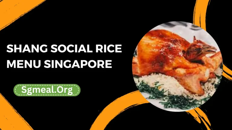 Shang Social Rice Menu Prices In Singapore