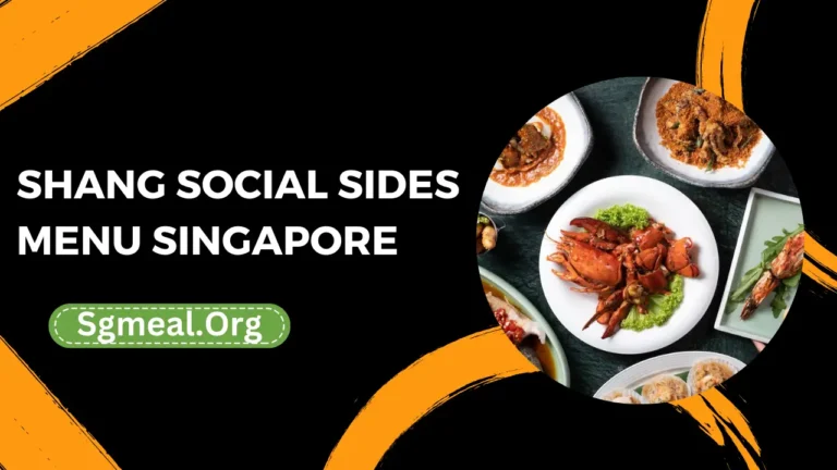 Shang Social Sides Menu Prices In Singapore