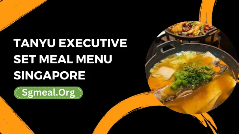 Tanyu Executive Set Meal Menu Prices In Singapore