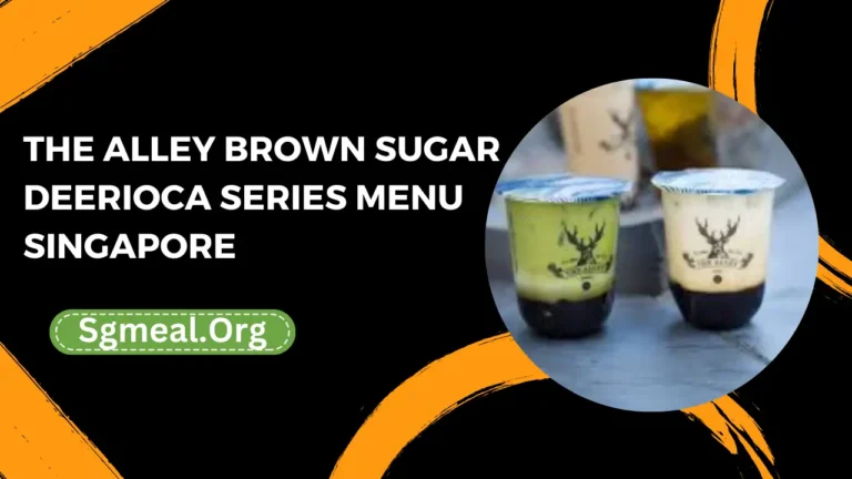 The Alley Brown Sugar Deerioca Series Menu Prices In Singapore