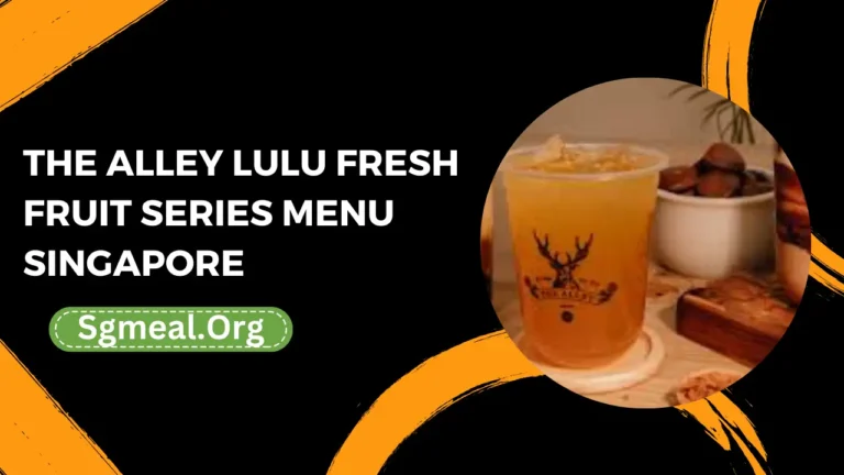 The Alley Lulu Fresh Fruit Series Menu Prices In Singapore